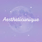 Aestheticunique