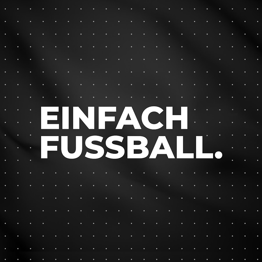 EINFACH FUSSBALL. @einfachfussball