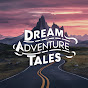 Dream Adventure Tales