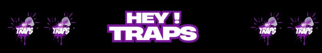 HEY! TRAPS 