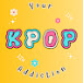 Your Kpop Addiction