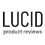 Lucid Product Reviews