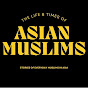 ASIAN MUSLIMS