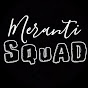 ||MERANTI SQUAD