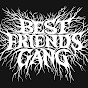 Best Friends Gang