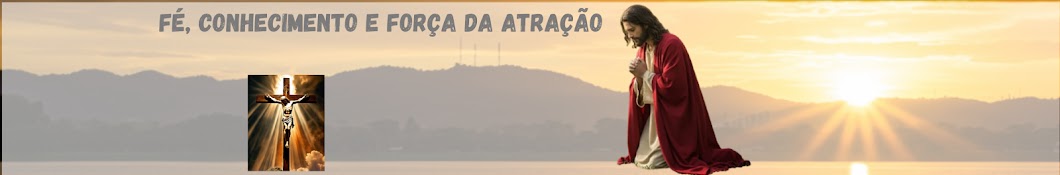 Fé, Conhecimento e Força da Atração