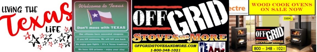 OFF GRID STOVES AND MORE  OF TEXAS