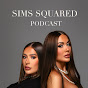 Sims Squared Podcast