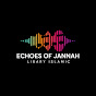 Echoes of Jannah