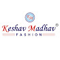 Keshav Madhav Fashion