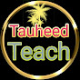 Tauheed teach