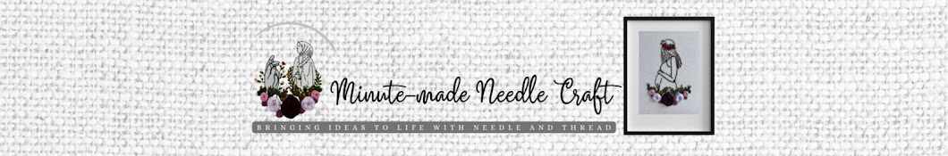 Minute-made Needle Craft