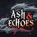 Ash & Echoes