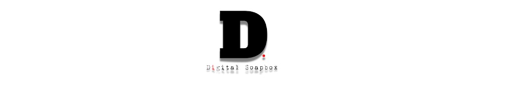 Digital Soapbox Network Banner