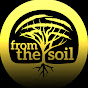 From The Soil