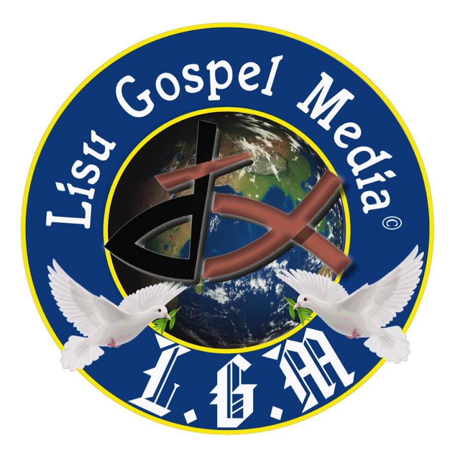 Lisu Gospel Media @lisugospelmedia