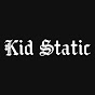 Kid Static