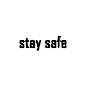 STAY SAFE WORLD