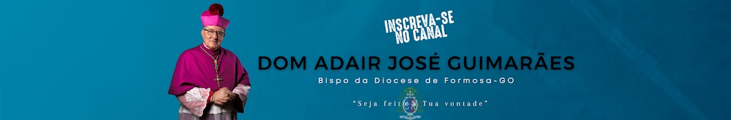 Dom Adair José Guimarães_Oficial Banner