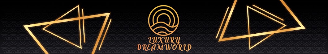 Luxury Dreamworld