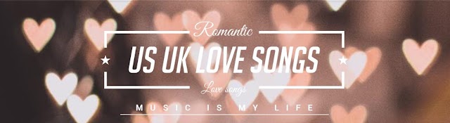 US Uk Love Songs