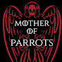 Mother of Parrots