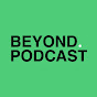 Beyond Podcast