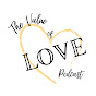 The Value of Love Podcast