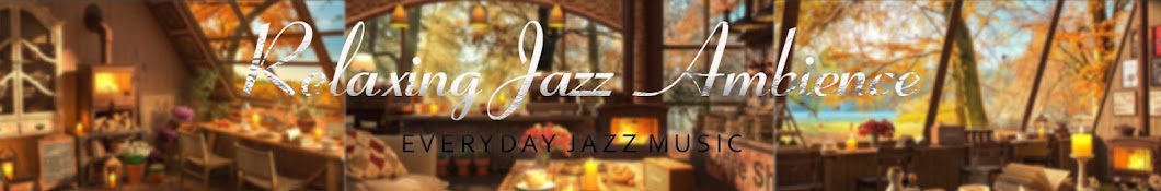 Relaxing Jazz Ambience