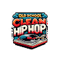 Clean Old School Hip Hop