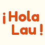 ¡Hola Lau!