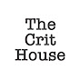The Crit House