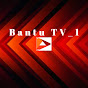 Bantu TV 1