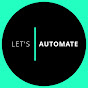 Let's Automate