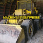 MACHINES EVERYWHERE