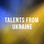 Talents from Ukraine