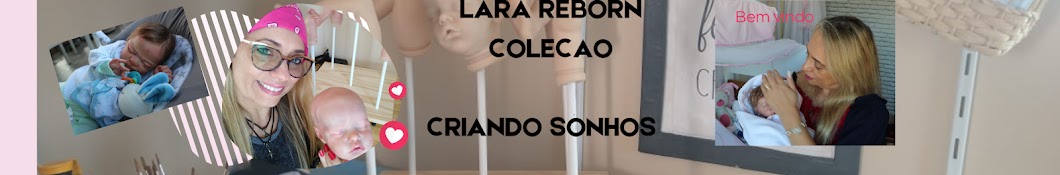 Lara Reborn Coleção