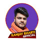 Ranjay Bharti Official