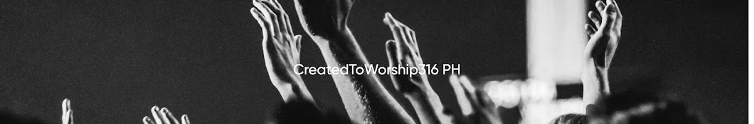 CreatedToWorship316 PH