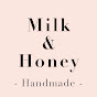 Milk&Honey Handmade