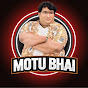 Motu Bhai Vlogs