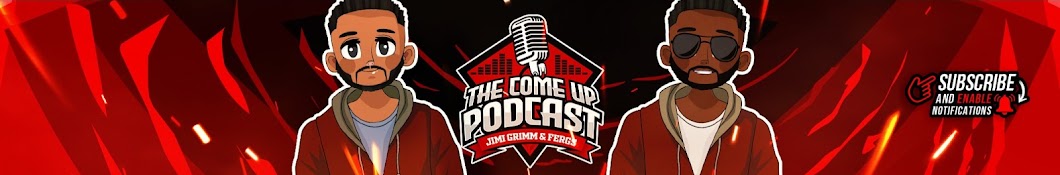 The Come Up Podcast