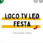 LOCO TV LEO festa