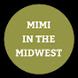 Mimi in the Midwest