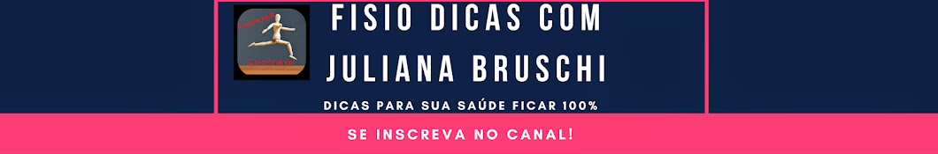 Fisio Dicas com Juliana Bruschi