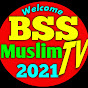 BSS MUSLIM TV