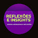 Reflexões e Insights