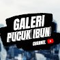 GALERI PUCUK IBUN