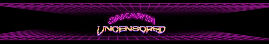Jakarta Uncensored Banner