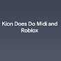 Kion Does Do MIDI And Roblox